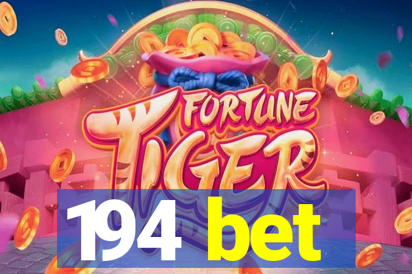 194 bet